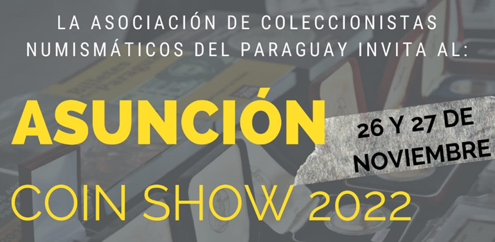 Se viene el Asunción Coin Show 2022